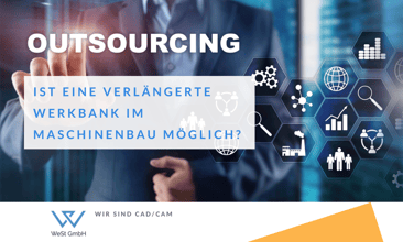 Verlängerte Werkbank und Outsourcing als strategische Chance