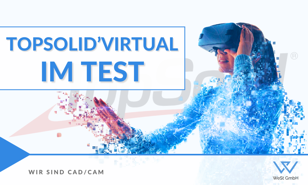 TopSolid Virtual im Test