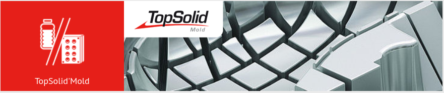 TopSolid'Mold TopSolid'Mold